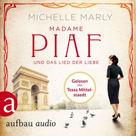 Hörbüch “Madame Piaf und das Lied der Liebe (Gekürzt) – Michelle Marly”