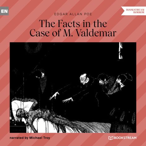 Hörbüch “The Facts in the Case of M. Valdemar (Unabridged) – Edgar Allan Poe”