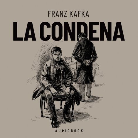 Hörbüch “La condena – Franz Kafka”