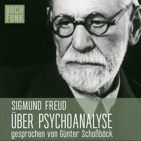 Hörbüch “Über Psychoanalyse - fünf Vorlesungen – Sigmund Freud”