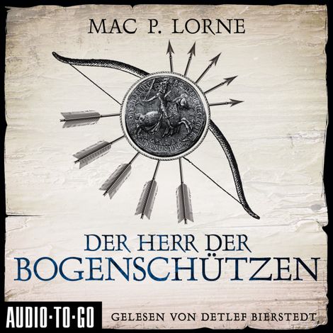 Hörbüch “Der Herr der Bogenschützen (ungekürzt) – Mac P. Lorne”