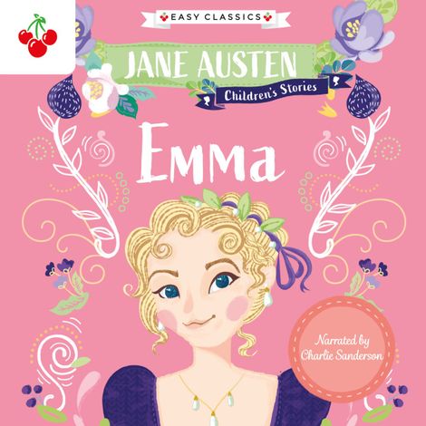 Hörbüch “Emma - Jane Austen Children's Stories (Easy Classics) (Unabridged) – Jane Austen”