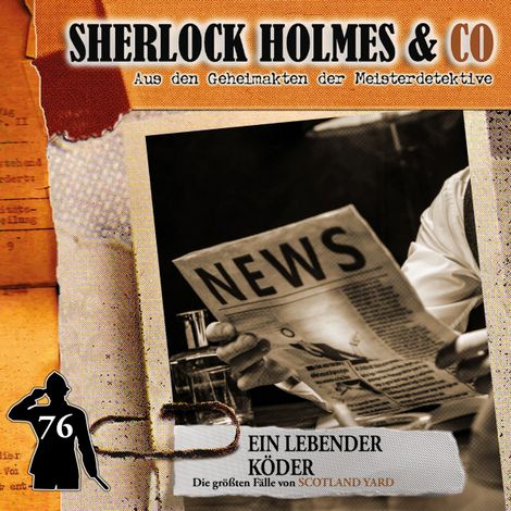 Hörbüch “Sherlock Holmes & Co, Folge 76: Ein lebender Köder – Markus Duschek”