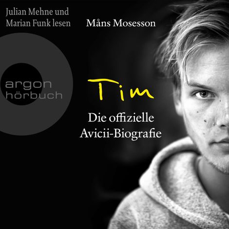 Hörbüch “Tim - Die offizielle Avicii-Biografie - Deutsche Ausgabe (Ungekürzte Lesung) – Måns Mosesson”