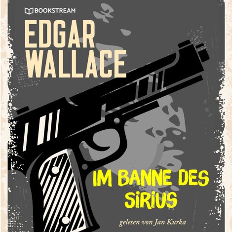 Hörbüch “Im Banne des Sirius (Ungekürzt) – Edgar Wallace”