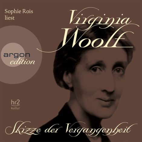 Hörbüch “Skizze der Vergangenheit (Gekürzte Fassung) – Virginia Woolf”