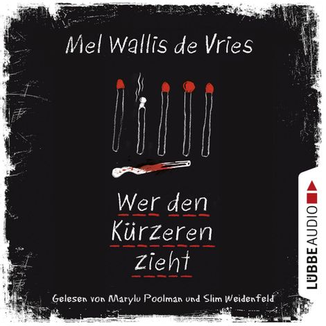 Hörbüch “Wer den Kürzeren zieht (Ungekürzt) – Mel Wallis de Vries”