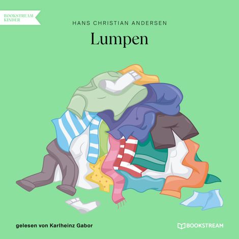 Hörbüch “Lumpen (Ungekürzt) – Hans Christian Andersen”