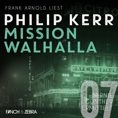 Hörbüch “Mission Walhalla - Bernie Gunther ermittelt, Band 7 (ungekürzte Lesung) – Philip Kerr”