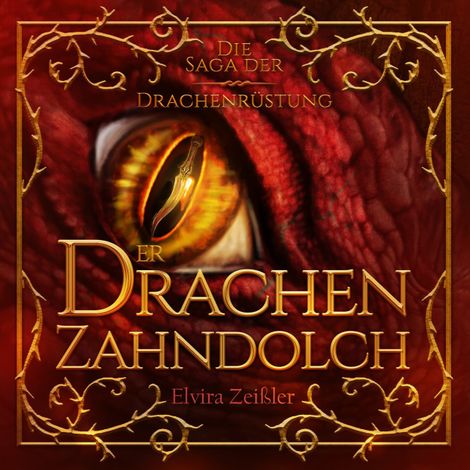 Hörbüch “Der Drachenzahndolch - Die Saga der Drachenrüstung, Band 1 (Ungekürzt) – Elvira Zeißler”