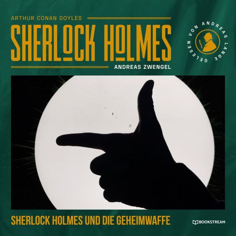Hörbüch “Sherlock Holmes und die Geheimwaffe (Ungekürzt) – Arthur Conan Doyle, Andreas Zwengel”