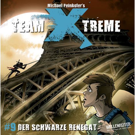 Hörbüch “Team X-Treme, Folge 9: Der Schwarze Renegat – Michael Peinkofer”