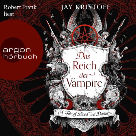 Hörbüch “Das Reich der Vampire - A Tale of Blood and Darkness - Das Reich der Vampire, Band 1 (Ungekürzte Lesung) – Jay Kristoff”