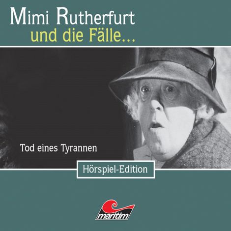 Hörbüch “Mimi Rutherfurt, Folge 21: Tod eines Tyrannen – Maureen Butcher, Ben Sachtleben”