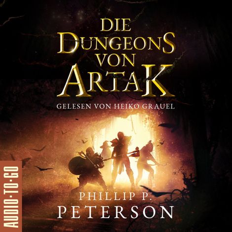 Hörbüch “Die Dungeons von Artak (ungekürzt) – Phillip P. Peterson”