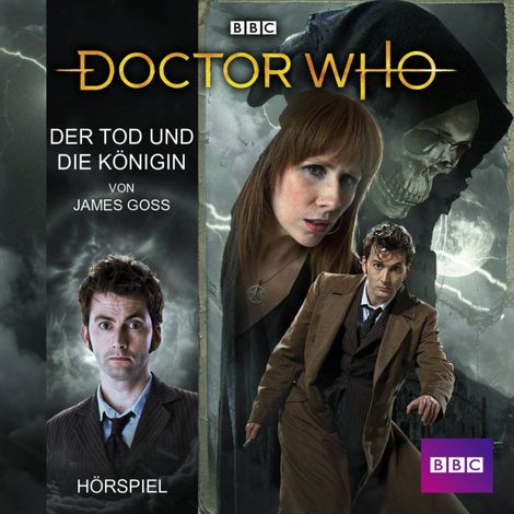 Hörbüch “Doctor Who: Der Tod und die Königin – James Goss”