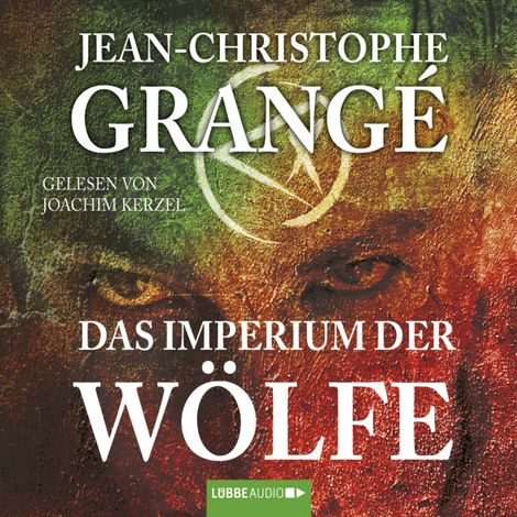Hörbüch “Das Imperium der Wölfe (Gekürzt) – Jean-Christophe Grangé”