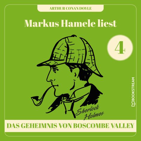 Hörbüch “Das Geheimnis von Boscombe Valley - Markus Hamele liest Sherlock Holmes, Folge 4 (Ungekürzt) – Sir Arthur Conan Doyle”