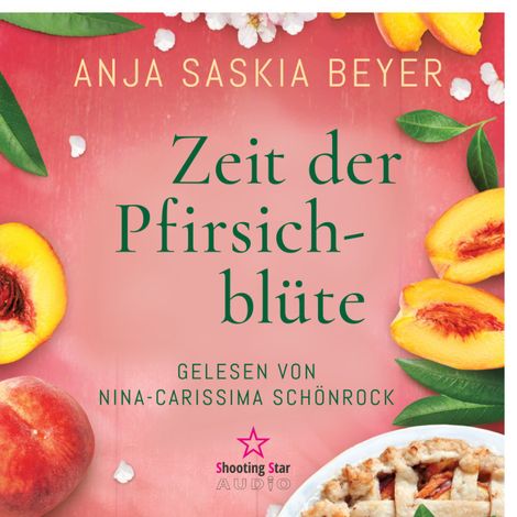 Hörbüch “Zeit der Pfirsichblüte (Ungekürzt) – Anja Saskia Beyer”