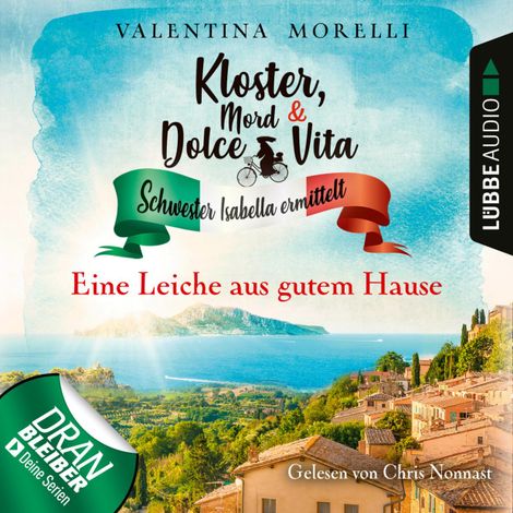 Hörbüch “Eine Leiche aus gutem Hause - Kloster, Mord und Dolce Vita - Schwester Isabella ermittelt, Folge 4 (Ungekürzt) – Valentina Morelli”