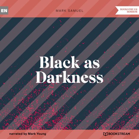 Hörbüch “Black as Darkness (Unabridged) – Mark Samuel”
