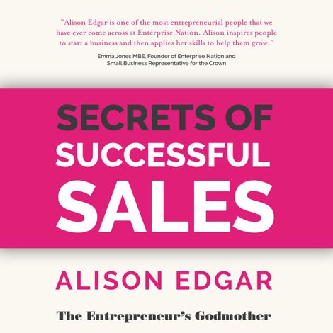 Hörbüch “Secrets of Successful Sales (Unabridged) – Alison Edgar”