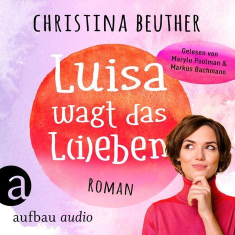 Hörbüch “Luisa wagt das L(i)eben (Ungekürzt) – Christina Beuther”