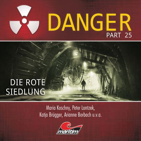 Hörbüch “Danger, Part 25: Die rote Siedlung – Sandra Röttges-Paslack”