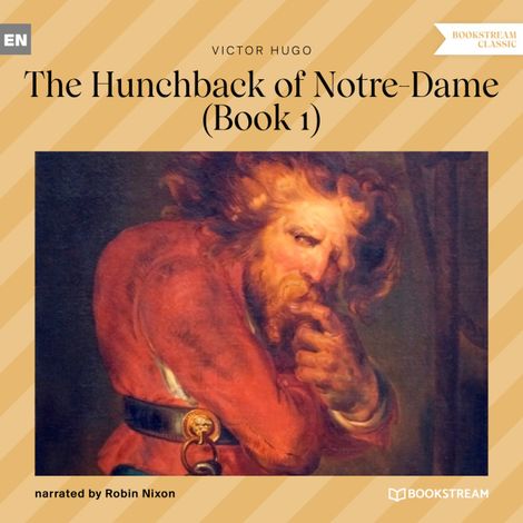 Hörbüch “The Hunchback of Notre-Dame, Book 1 (Unabridged) – Victor Hugo”