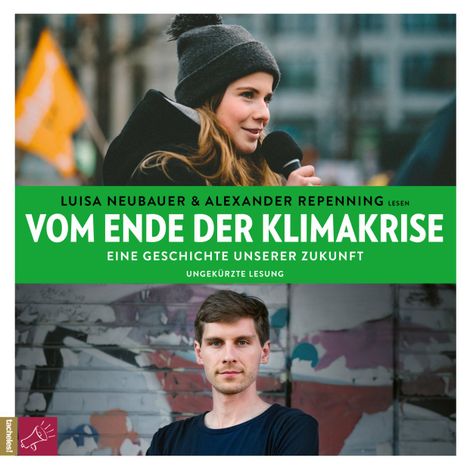 Hörbüch “Vom Ende der Klimakrise - Eine Geschichte unserer Zukunft (ungekürzt) – Luisa Neubauer, Alexander Repenning”