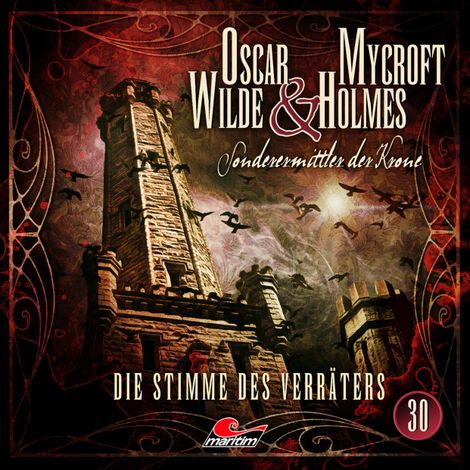 Hörbüch “Oscar Wilde & Mycroft Holmes, Sonderermittler der Krone, Folge 30: Die Stimme des Verräters – Jonas Maas”
