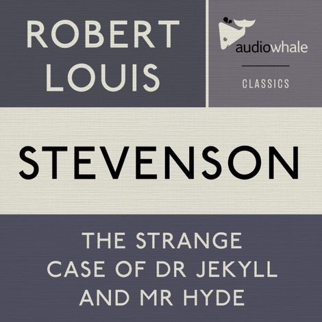 Hörbüch “The Strange Case Of Dr. Jekyll and Mr. Hyde (Unabridged) – Robert Louis Stephenson”