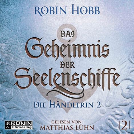 Hörbüch “Die Händlerin, Teil 2 - Das Geheimnis der Seelenschiffe, Band 2 (ungekürzt) – Robin Hobb”