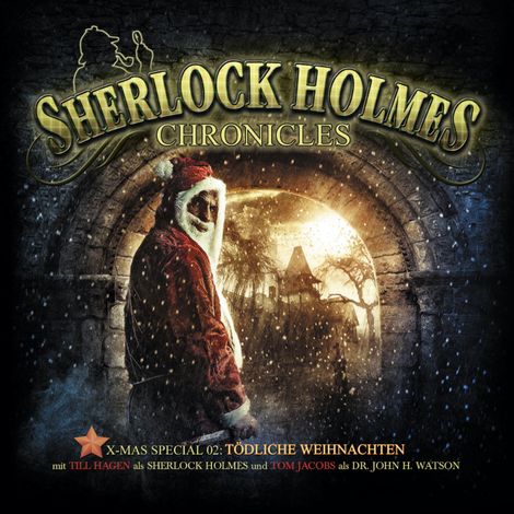 Hörbüch “Sherlock Holmes Chronicles, X-Mas Special 2: Tödliche Weihnachten – Klaus-Peter Walter”