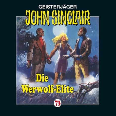 Hörbüch “John Sinclair, Folge 73: Die Werwolf-Elite – Jason Dark”