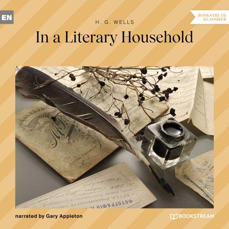 Hörbüch “In a Literary Household (Unabridged) – H. G. Wells”