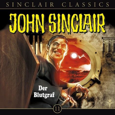 Hörbüch “John Sinclair - Classics, Folge 11: Der Blutgraf – Jason Dark”
