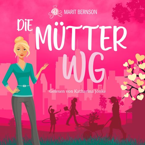 Hörbüch «Die Mütter-WG (ungekürzt) – Marit Bernson»