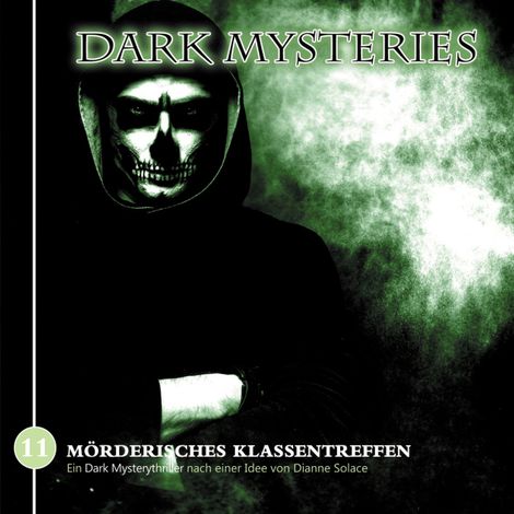 Hörbüch “Dark Mysteries, Folge 11: Mörderisches Klassentreffen – Markus Winter, Dianne Solace”
