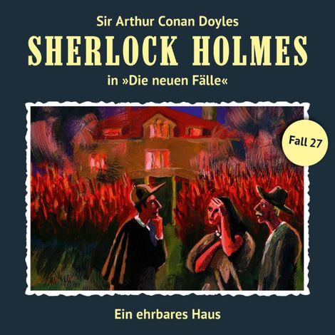 Hörbüch “Sherlock Holmes, Die neuen Fälle, Fall 27: Ein ehrbares Haus – Andreas Masuth”