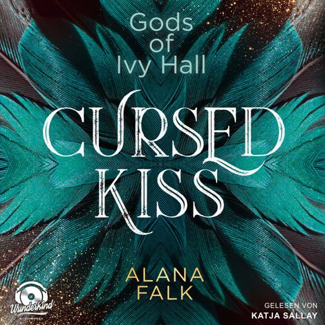 Hörbüch “Cursed Kiss - Gods of Ivy Hall, Band 1 (ungekürzt) – Alana Falk”