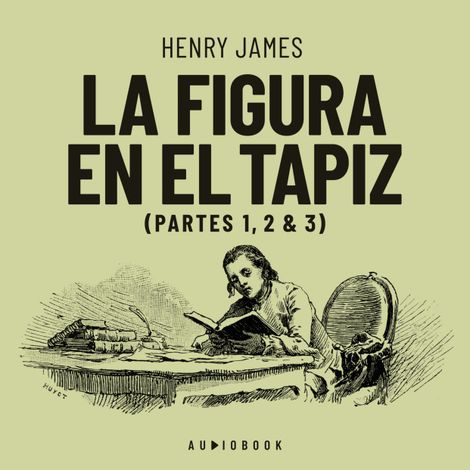 Hörbüch “La figura en el tapiz - Partes 1, 2 & 3 (Completo) – Henry James”