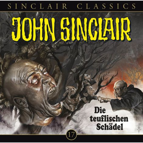 Hörbüch “John Sinclair - Classics, Folge 17: Die teuflischen Schädel – Jason Dark”