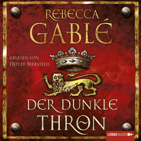 Hörbüch “Der dunkle Thron - Waringham Saga, Teil 4 (Ungekürzt) – Rebecca Gablé”