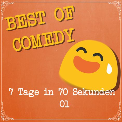Hörbüch “Best of Comedy: 7 Tage in 70 Sekunden – Diverse Autoren”