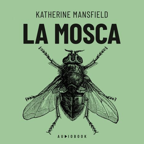 Hörbüch “La mosca – Katherine Mansfield”