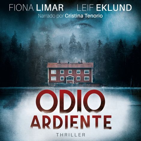 Hörbüch “Odio ardiente - Thriller Sueco, Libro 2 – Fiona Limar, Leif Eklund”