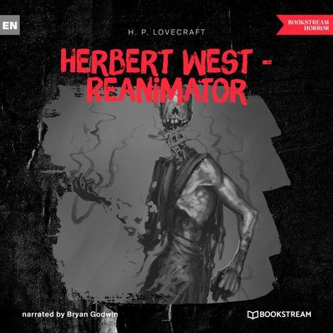 Hörbüch “Herbert West - Reanimator (Unabridged) – H. P. Lovecraft”
