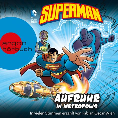 Hörbüch “Superman - Aufruhr in Metropolis (Ungekürzte Lesung mit Musik) – Michael Dahl, Matthew K. Manning, Eric Fein”