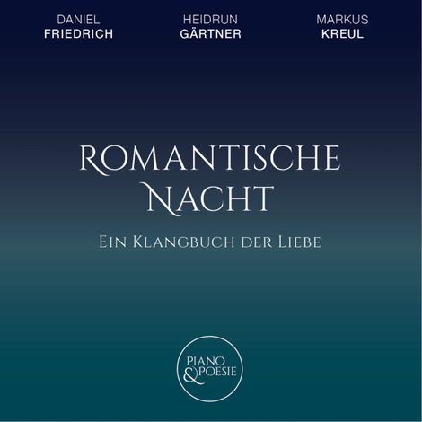 Hörbüch “Ein Klangbuch der Liebe, Romantische Nacht – Rainer Maria Rilke, Khalil Gibran, William Shakespearemehr ansehen”